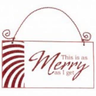 Merry as i get sign