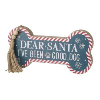 I’ve been a good dog bone shaped sign